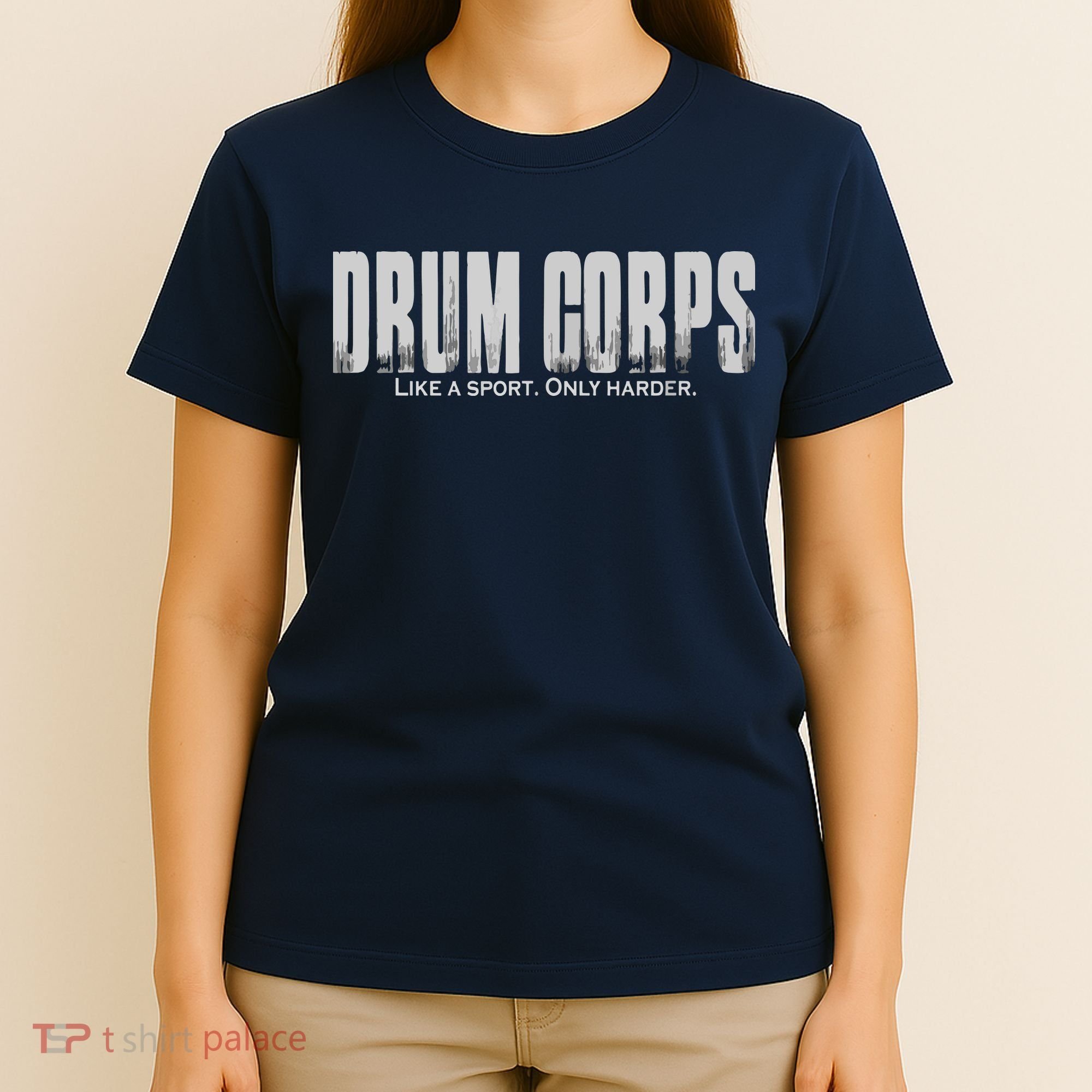 Drum Corps Like A Sport Only Harder Funny Drumline T-Shirt