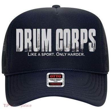 Drum Corps Like A Sport Only Harder Funny Drumline Hat