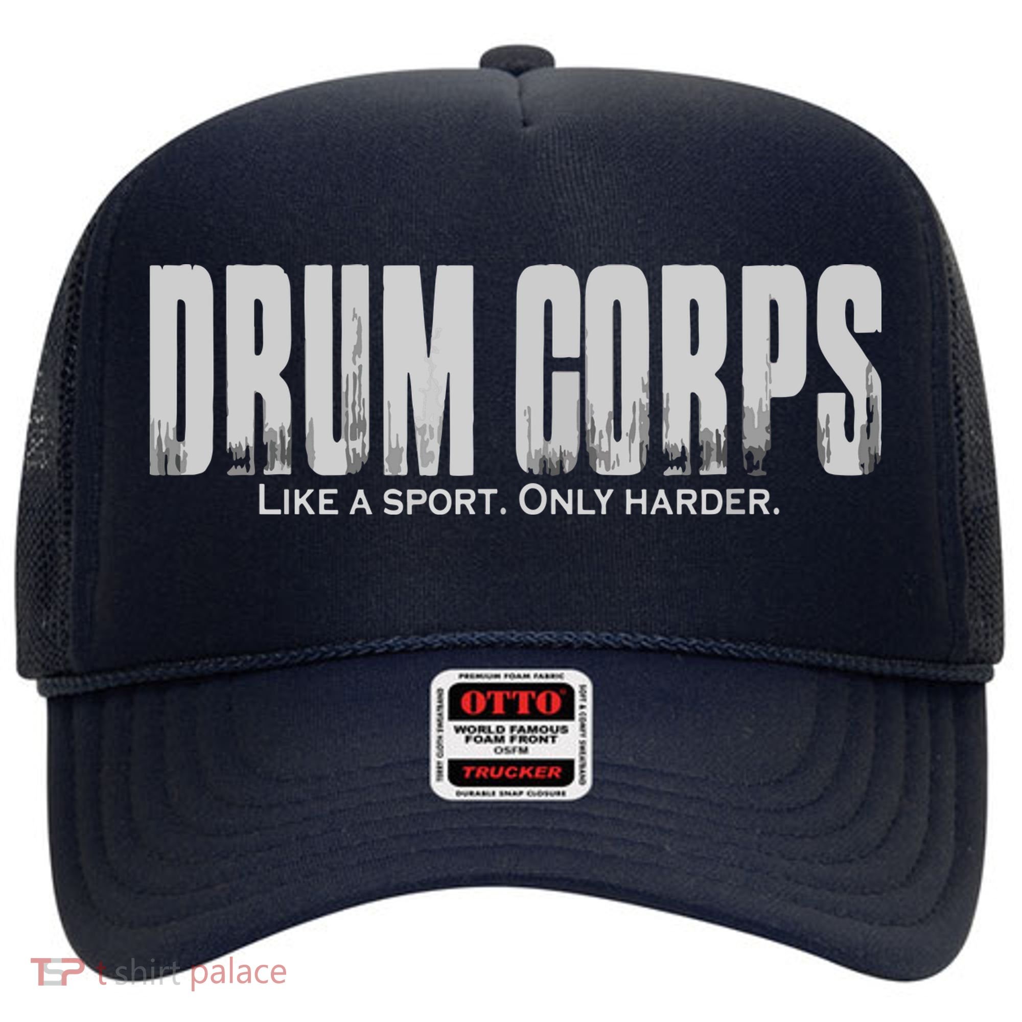 Drum Corps Like A Sport Only Harder Funny Drumline Hat