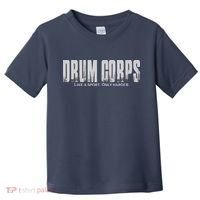 Drum Corps Like A Sport Only Harder Funny Drumline Toddler T-Shirt thumb 0