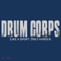 Drum Corps Like A Sport Only Harder Funny Drumline Toddler T-Shirt thumb 4
