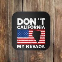 Don't California My Nevada USA America Nevadians Nevadans Coaster thumb 0