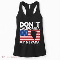 Don't California My Nevada USA America Nevadians Nevadans Women's Tank Top thumb 0