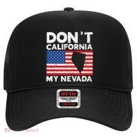 Don't California My Nevada USA America Nevadians Nevadans Hat thumb 0