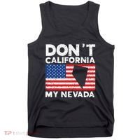 Don't California My Nevada USA America Nevadians Nevadans Tank Top thumb 0