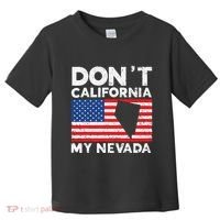 Don't California My Nevada USA America Nevadians Nevadans Toddler T-Shirt thumb 0