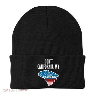 Don't California My South Carolina Beanie