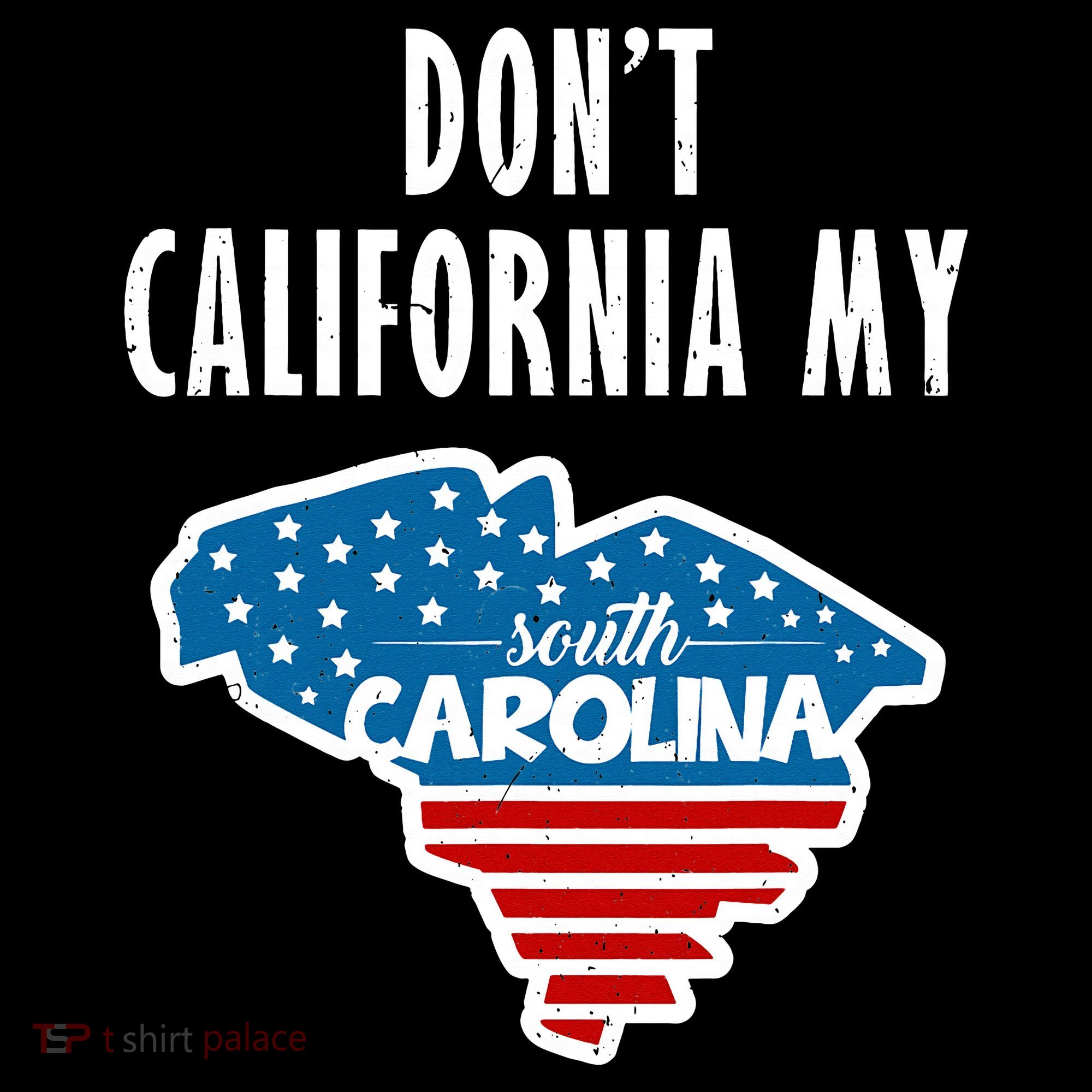 Don't California My South Carolina Women's Hoodie