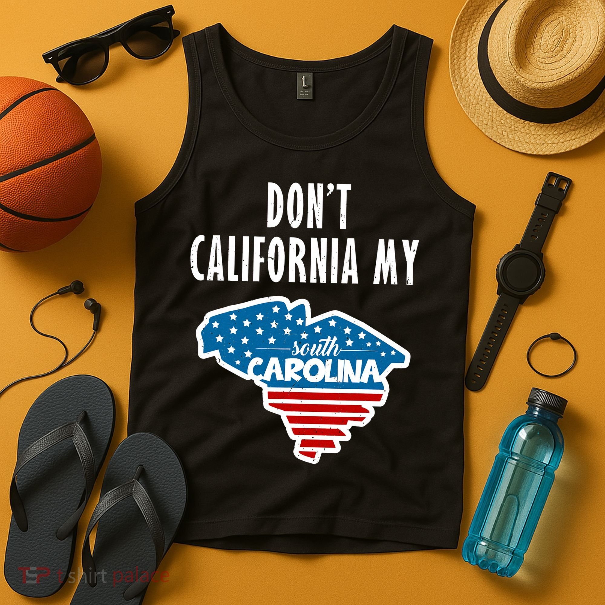 Don't California My South Carolina Tank Top