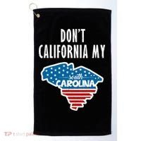 Don't California My South Carolina Golf Towel thumb 0
