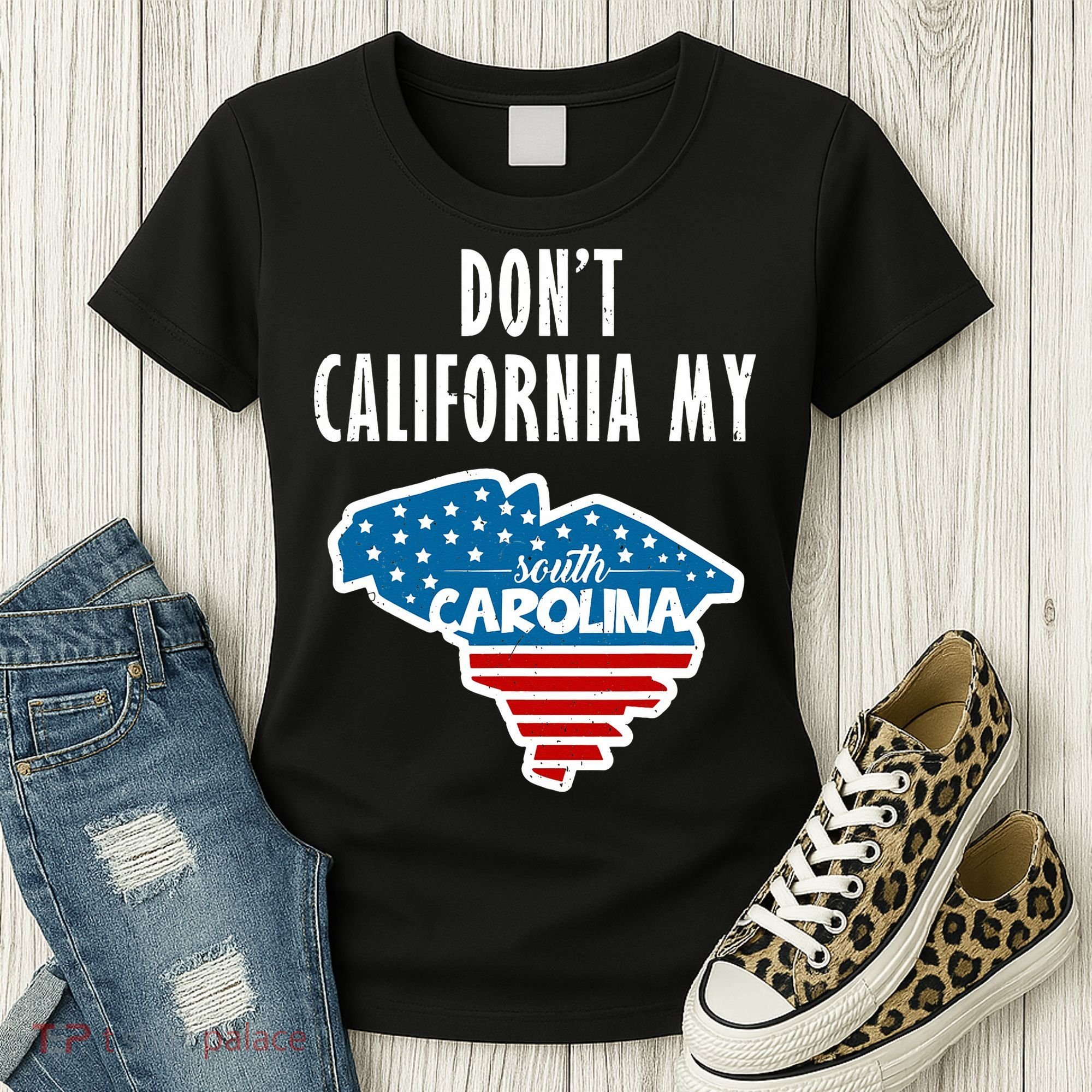 Don't California My South Carolina Women's T-Shirt