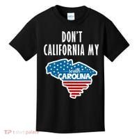 Don't California My South Carolina Kids T-Shirt thumb 0