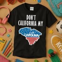 Don't California My South Carolina Kids T-Shirt thumb 3