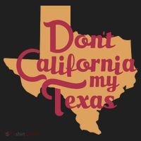 Dont California My Texas Women's Sweatshirt thumb 2