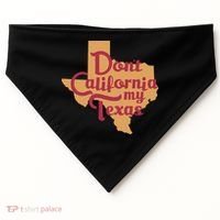 Dont California My Texas USA-Made Doggie Bandana thumb 0