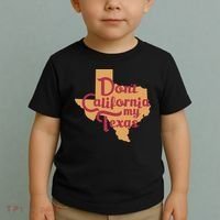 Dont California My Texas Toddler T-Shirt thumb 2