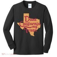 Dont California My Texas Kids Long Sleeve Shirt thumb 0