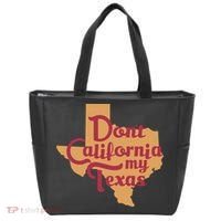 Dont California My Texas Tote Bag thumb 0