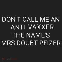 Don’T Call Me An Anti Vaxxer The Name’S Mrs Doubt Pfizer Beanie thumb 2