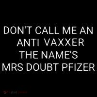 Don’T Call Me An Anti Vaxxer The Name’S Mrs Doubt Pfizer Women's Hoodie thumb 2