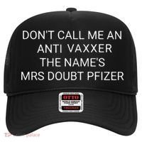 Don’T Call Me An Anti Vaxxer The Name’S Mrs Doubt Pfizer Hat thumb 0