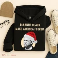 Desantis Claus Make America Florida Christmas Hoodie thumb 4