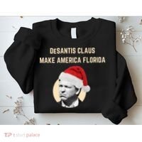 Desantis Claus Make America Florida Christmas Sweatshirt thumb 2