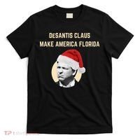 Desantis Claus Make America Florida Christmas T-Shirt thumb 0