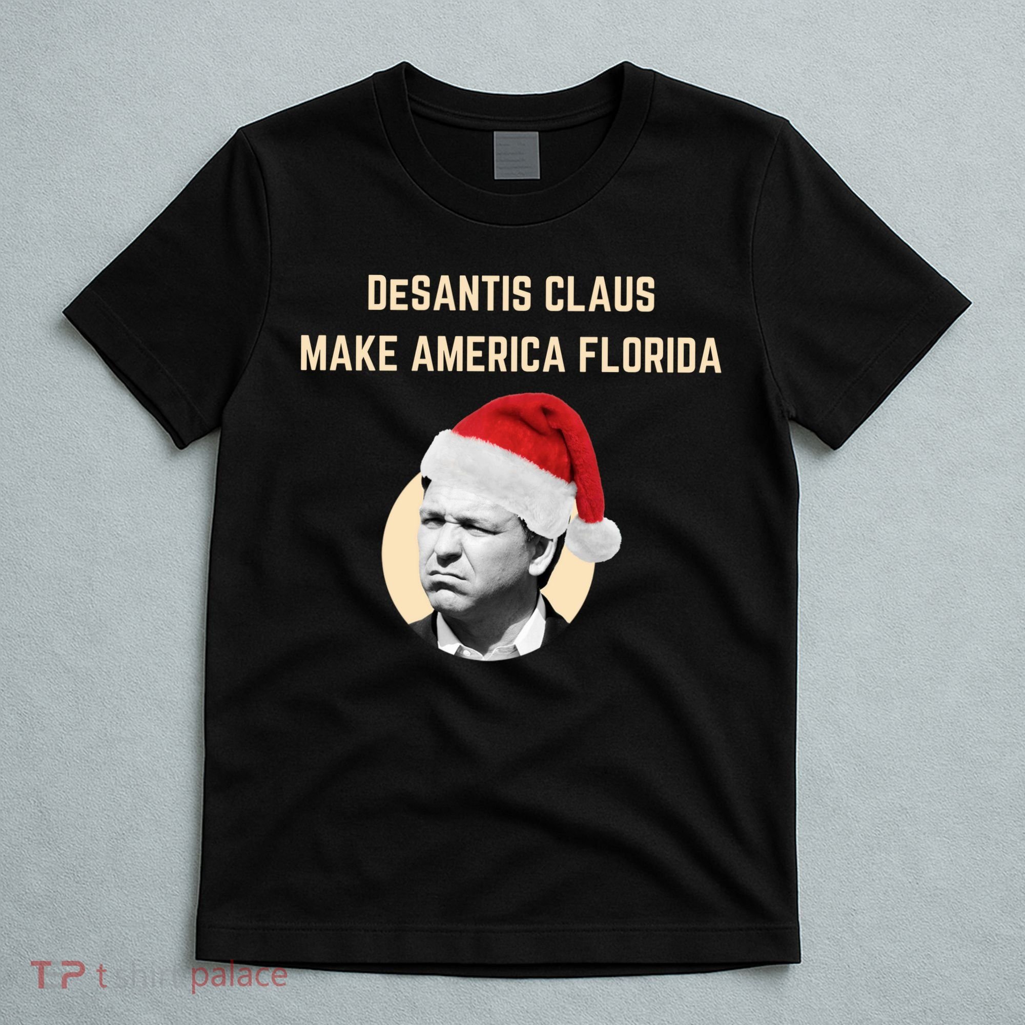 Desantis Claus Make America Florida Christmas T-Shirt