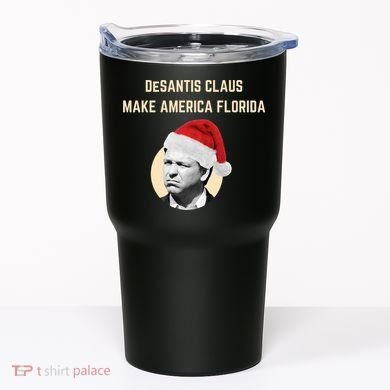 Desantis Claus Make America Florida Christmas Tumbler