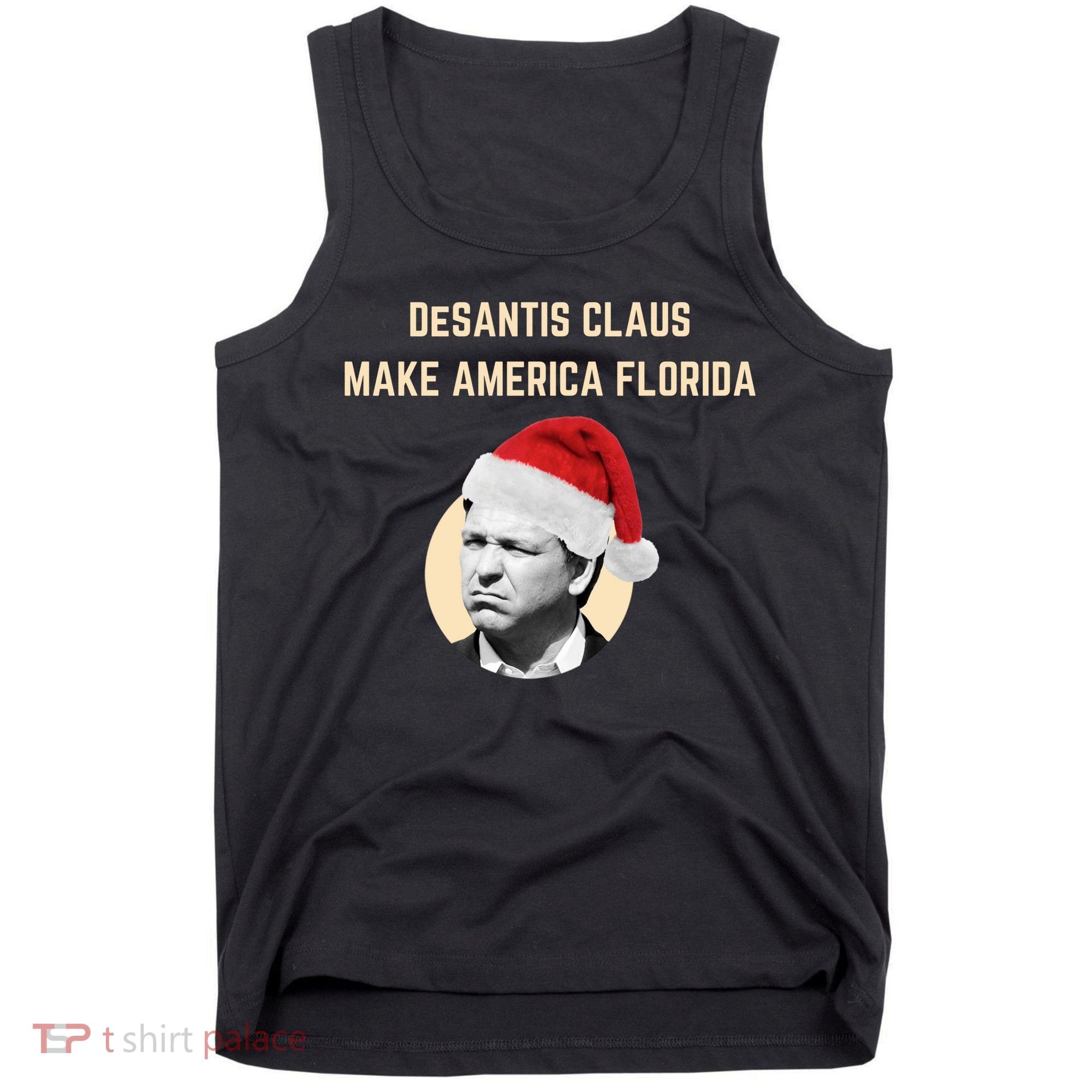 Desantis Claus Make America Florida Christmas Tank Top