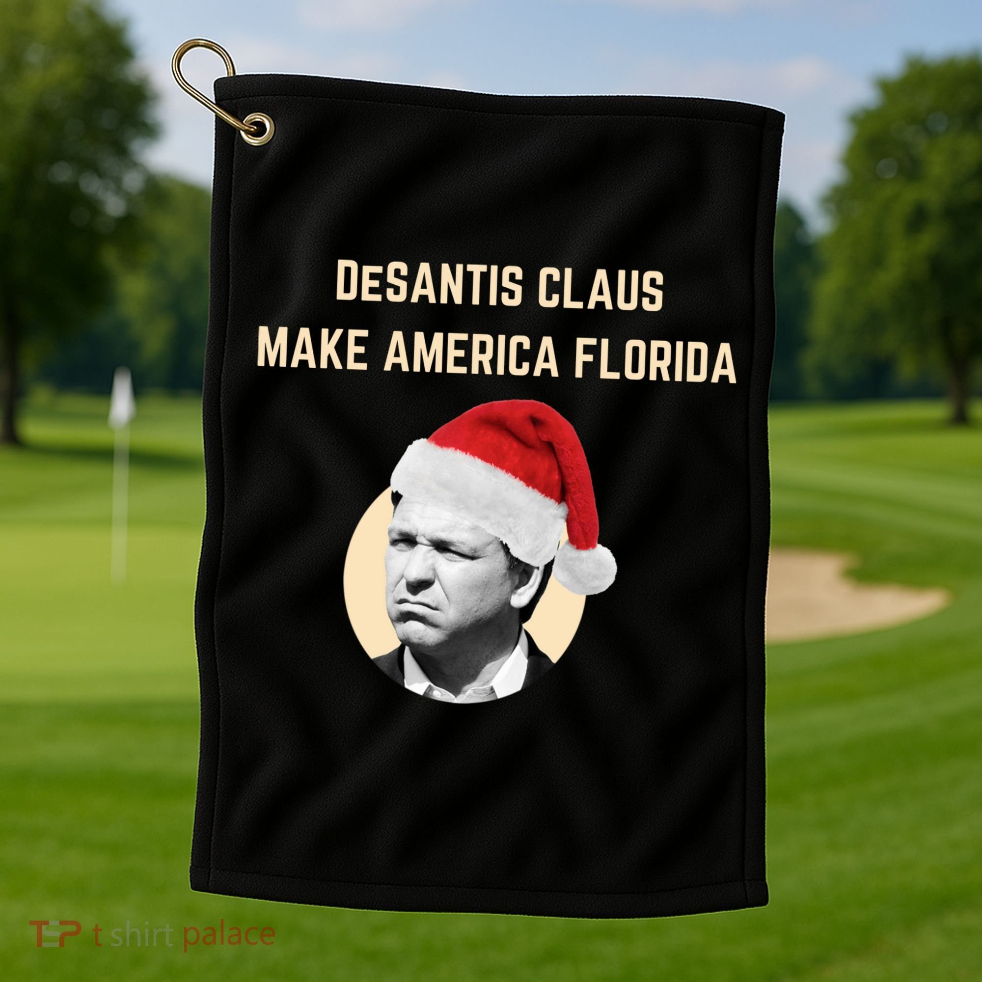 Desantis Claus Make America Florida Christmas Golf Towel
