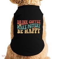 Drink Coffee Make Pottery Be Happy Groovy Pottery Artist Doggie Tank thumb 0