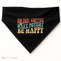 Drink Coffee Make Pottery Be Happy Groovy Pottery Artist USA-Made Doggie Bandana thumb 0