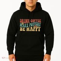 Drink Coffee Make Pottery Be Happy Groovy Pottery Artist Hoodie thumb 2