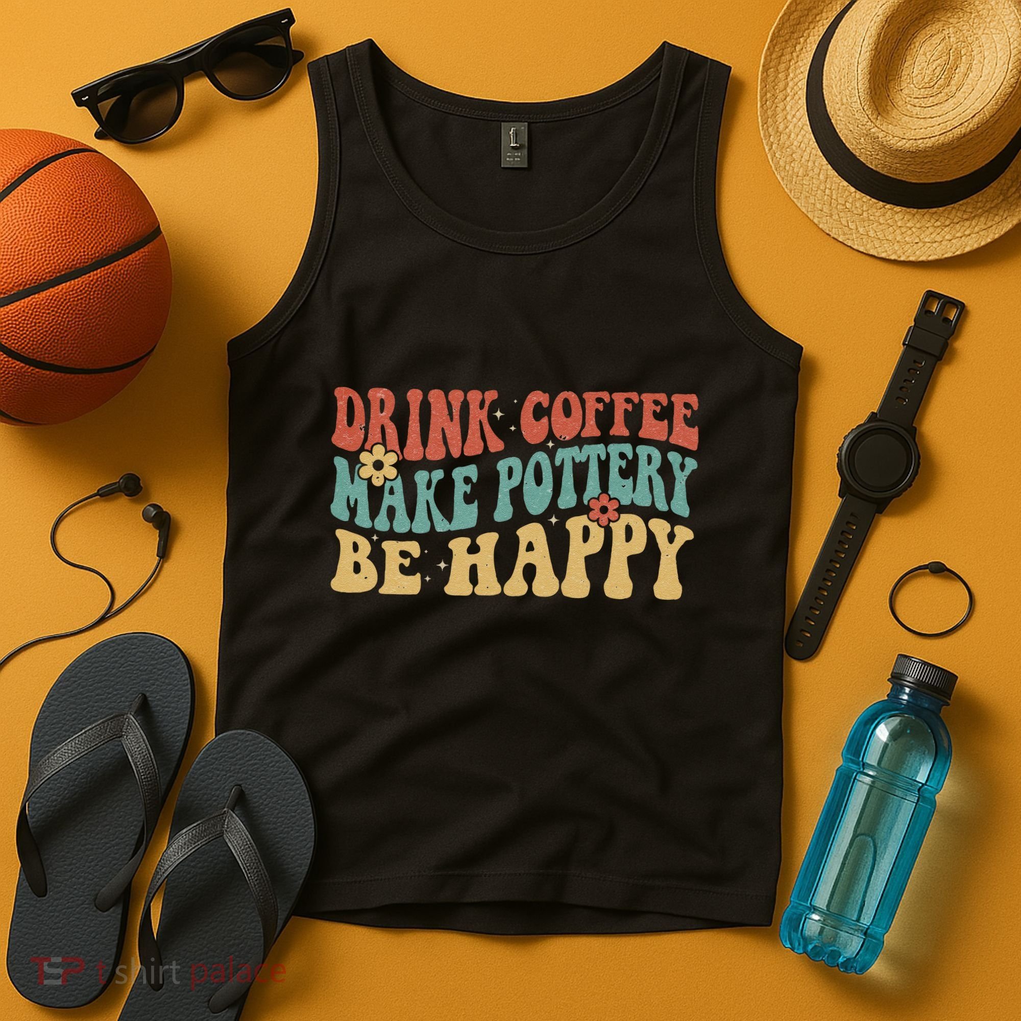 Drink Coffee Make Pottery Be Happy Groovy Pottery Artist Tank Top
