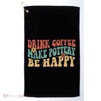 Drink Coffee Make Pottery Be Happy Groovy Pottery Artist Golf Towel thumb 0