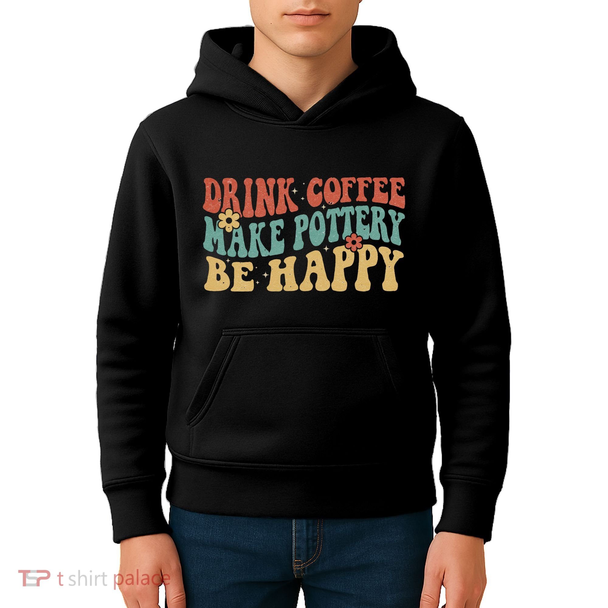 Drink Coffee Make Pottery Be Happy Groovy Pottery Artist Kids Hoodie