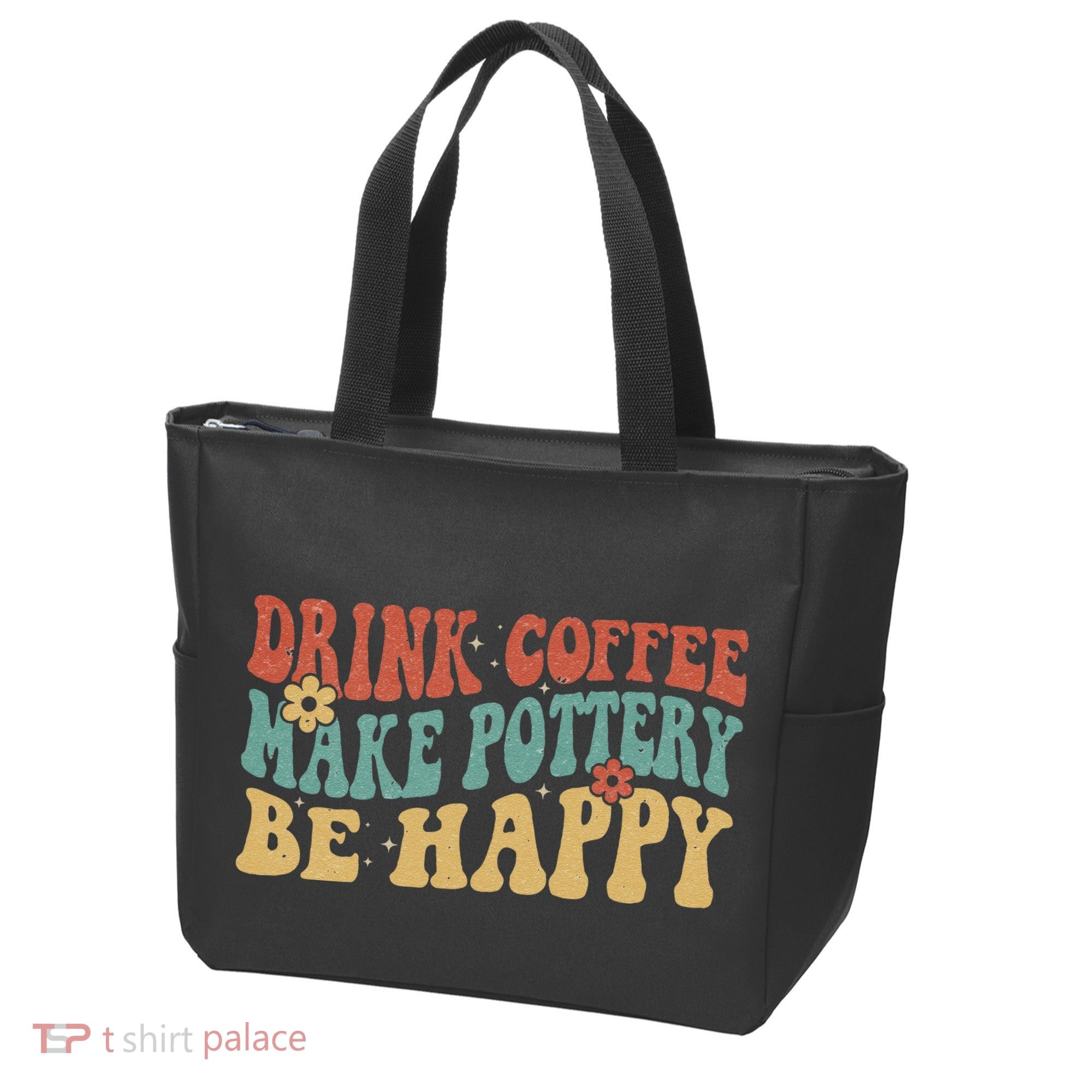 Drink Coffee Make Pottery Be Happy Groovy Pottery Artist Tote Bag