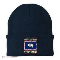 Dont California My Wyoming AntiLiberal Conservative Pride Beanie thumb 0