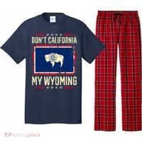 Dont California My Wyoming AntiLiberal Conservative Pride Pajama Set thumb 0