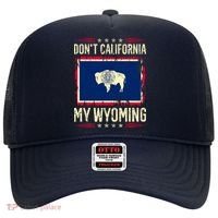 Dont California My Wyoming AntiLiberal Conservative Pride Hat thumb 0