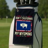 Dont California My Wyoming AntiLiberal Conservative Pride Golf Towel thumb 2