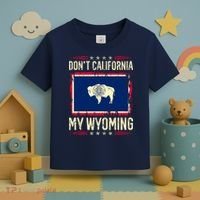 Dont California My Wyoming AntiLiberal Conservative Pride Toddler T-Shirt thumb 3
