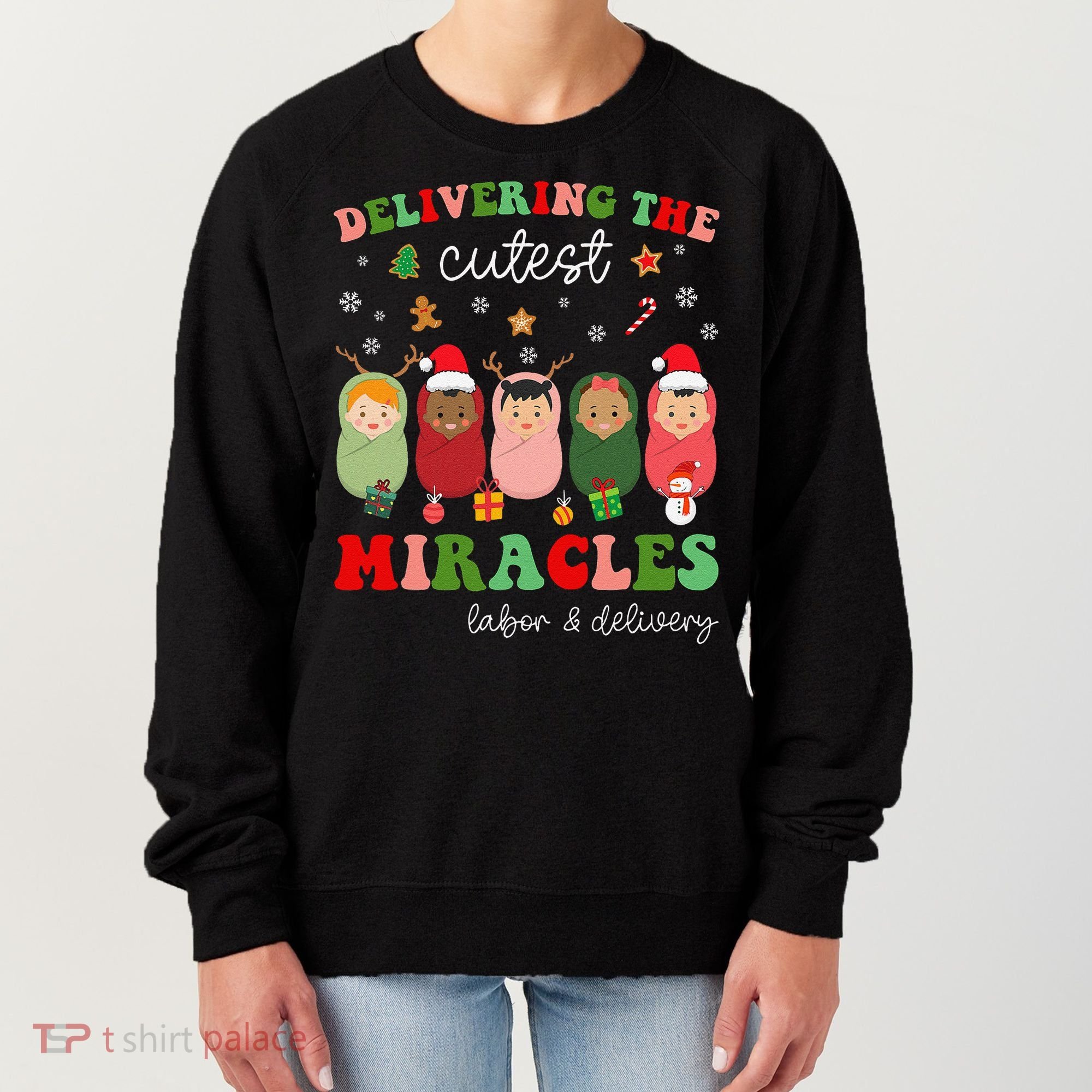 Delivering Cutest Miracles Labor & Delivery Nurse Christmas Women's Sweatshirt