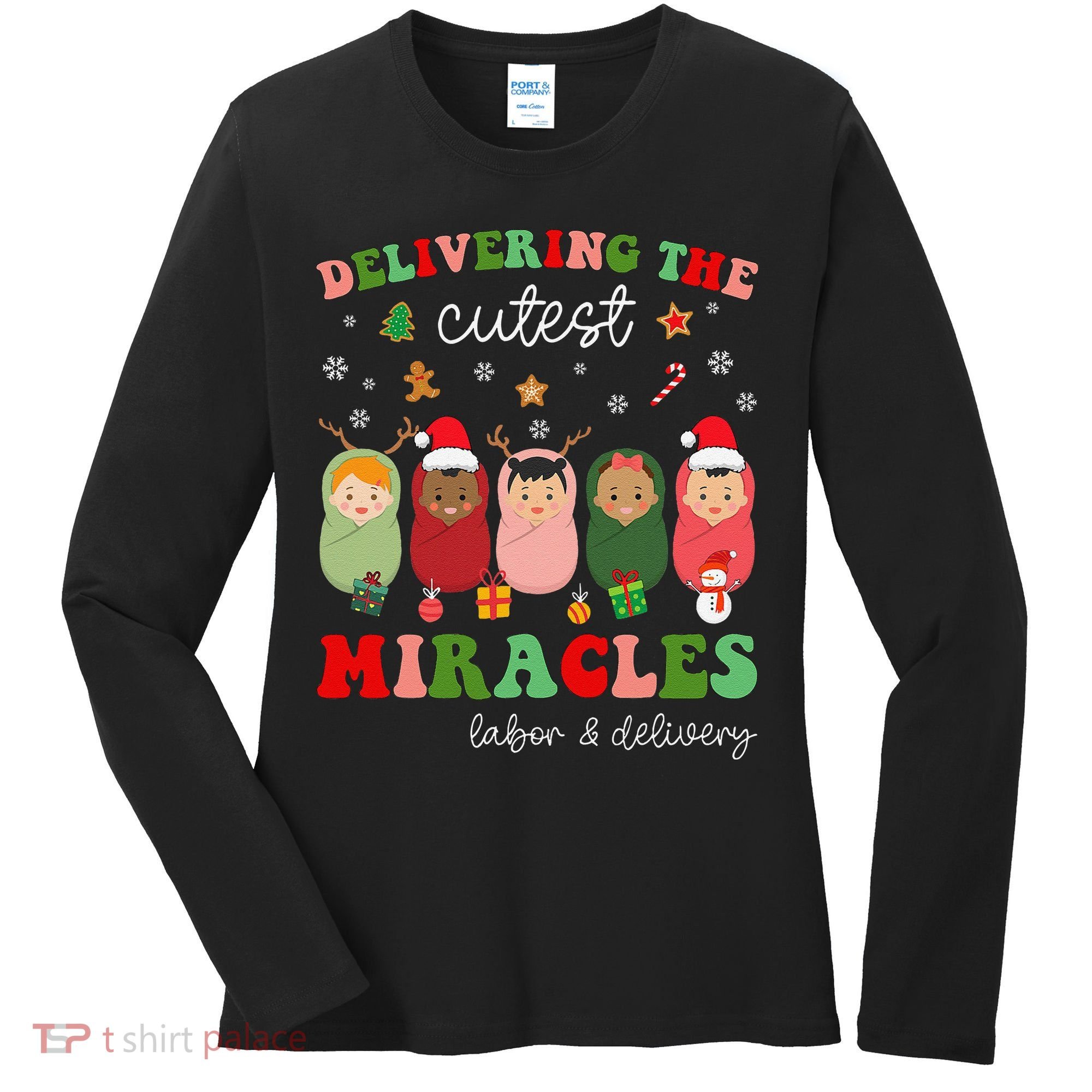 Delivering Cutest Miracles Labor & Delivery Nurse Christmas Women's Long Sleeve Shirt