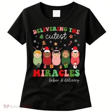 Delivering Cutest Miracles Labor & Delivery Nurse Christmas Women's T-Shirt