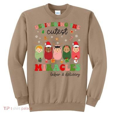 Delivering Cutest Miracles Labor & Delivery Nurse Christmas Sweatshirt