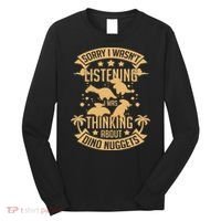 Dino Chicken Nugget Dinosaur Nugs Veggie Funny Long Sleeve Shirt thumb 0