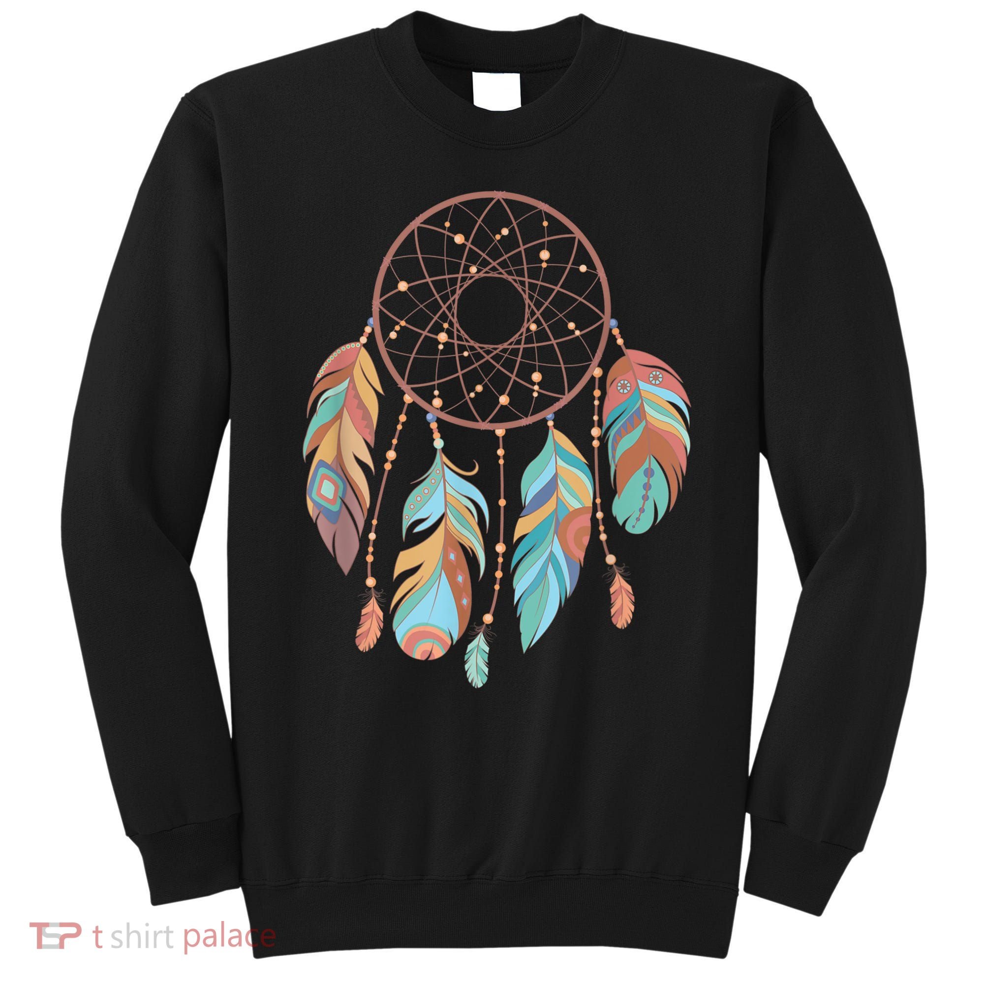 Dream Catcher Native American Feathers Tribal Dreamcatcher Sweatshirt